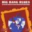 Big Bang Blues Albumcover