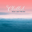 Chilled New Age Music – Peaceful Waves, Stress Relief, Inner Peace, Music to Calm Down cover