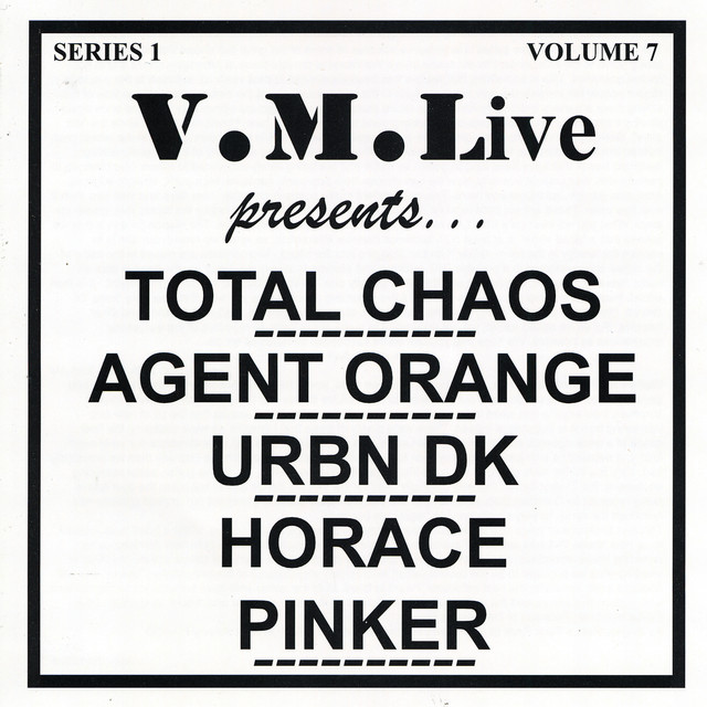 V.m.live Presents Total Chaos / Agent Orange / Horace Pinker / Urbn Dk cover