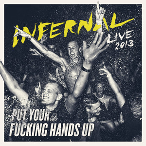 Put Your F**king Hands Up (Live 2013) album