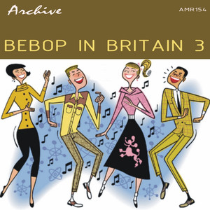 BeBop In Britain 3 album