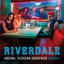 Riverdale (Original Television Soundtrack) (Season 1) cover