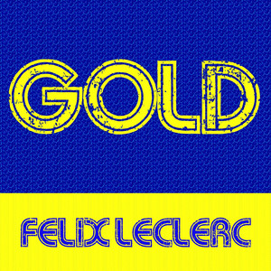 Gold: Felix Leclerc album