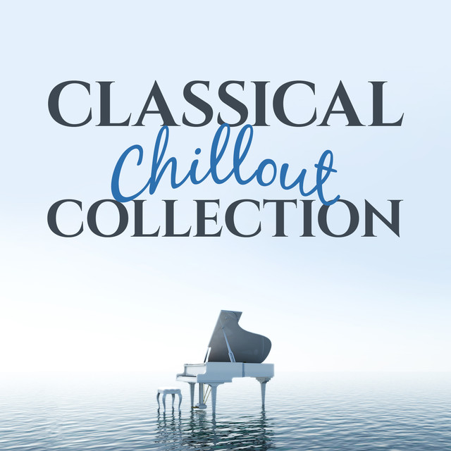 Classical Chillout Collection Albumcover