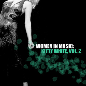 Women in Music: Kitty White, Vol. 2 album