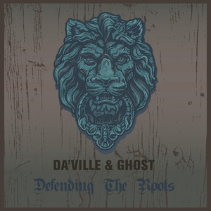 Da'ville & Ghost Defending the Roots cover