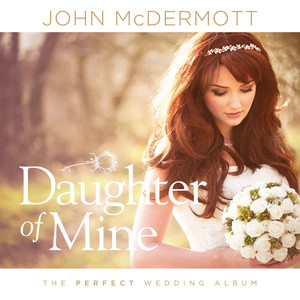 Daughter of Mine (The Perfect Wedding Album) album