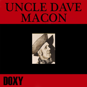 Uncle Dave Macon (Doxy Collection) album