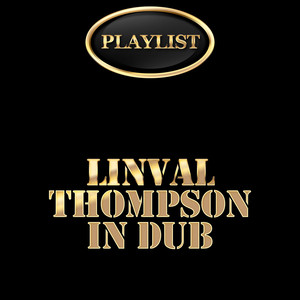 Linval Thompson in Dub Playlist album