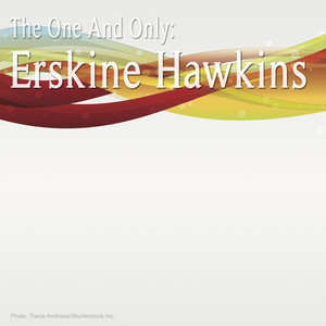 The One and Only: Erskine Hawkins album