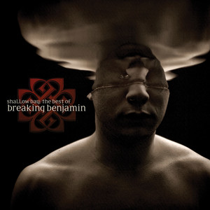 Shallow Bay: The Best of Breaking Benjamin album
