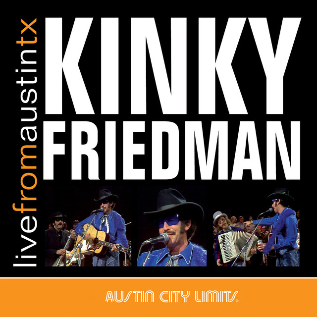 Live From Austin, Tx: Kinky Friedman cover