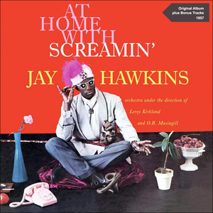 At Home with Screamin' Jay Hawkins (Original Album Plus Bonus Tracks 1957) cover