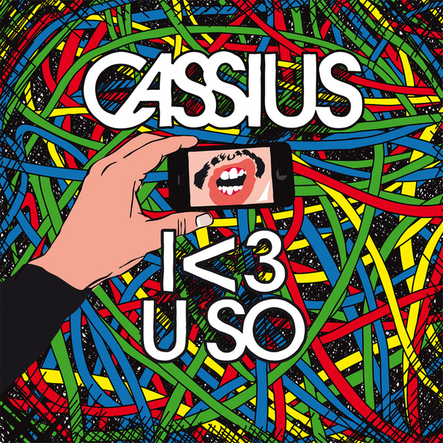 I <3 U so - Cassius