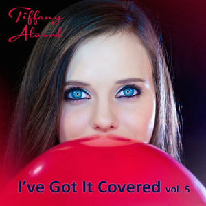 I’ve Got It Covered Vol. 5 cover