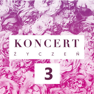Koncert Życzeń 3 album