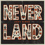 Never Land cover