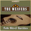 Masterpieces presents The Weavers - Folk Hits & Rarities (10 Folk & Country Hits) cover