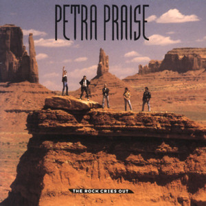Petra Praise: The Rock Cries Out album