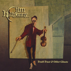Truth Trust & Other Ghosts Albumcover