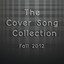 The Cover Song Collection: Fall 2012 Albumcover