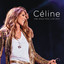 CÃ©line... Une seule fois (Live 2013) cover