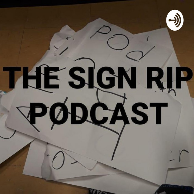 The Sign Rip Podcast | Podcast on Spotify