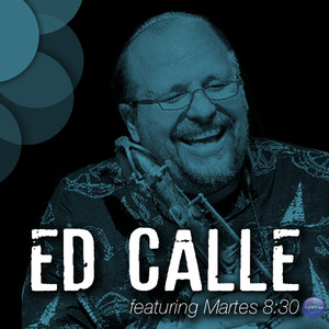 Ed Calle Featuring Martes 8:30 album