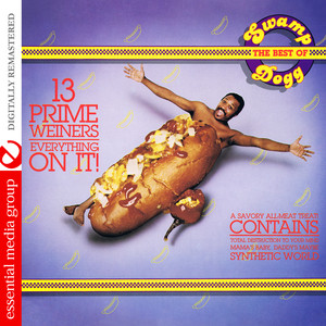 13 Prime Weiners - Everything on It!: The Best of Swamp Dogg (Digitally Remastered) album