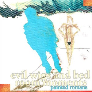 Evil Wigs And Bedroom Moments Albumcover