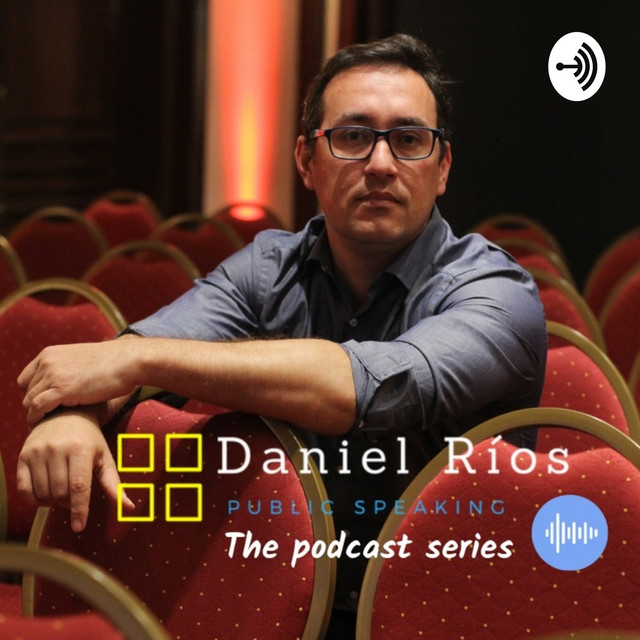 Daniel Ríos - Public Speaking | Podcast on Spotify