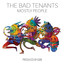 The Bad Tenants