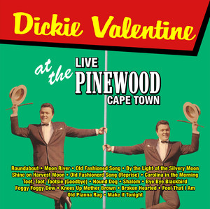 Dickie Valentine Live At The Pinewood Cape Town album