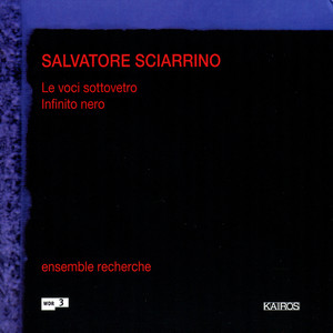 Sciarrino: Le voci sotto, Lettere poetiche, Infinito nero Albumcover