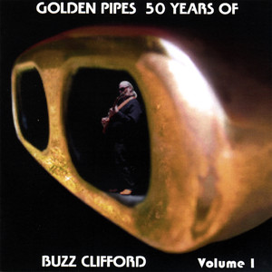 Golden Pipes, 50 Years Of Buzz Clifford cover