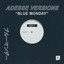 Blue Monday Adesse Versions