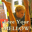 Free Your Mellow Albumcover