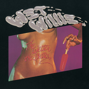 The Wetter The Better cover