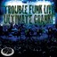 Trouble Funk Live Ultimate Crank, Vol. 1 Albumcover