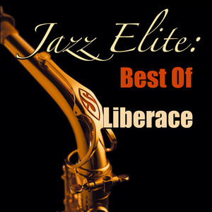 Jazz Elite: Best Of Liberace (Live) album