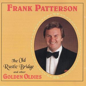 The Old Rustic Bridge and Other Golden Oldies album