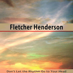 Don't Let the Rhythm Go to Your Head album