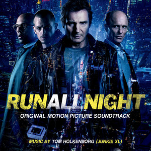 Run All Night (Original Motion Picture Soundtrack) album