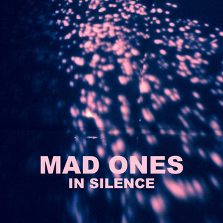 Mad Ones Photo
