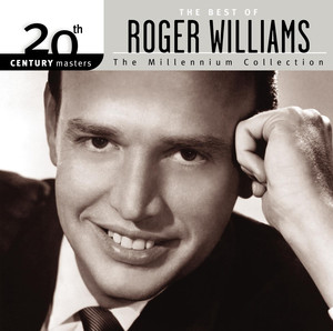 20th Century Masters: The Millennium Collection: The Best of Roger Williams album