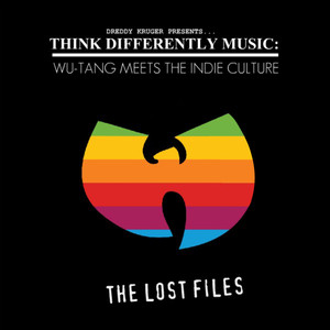 Dreddy Kruger Presents: Think Differently Music - Wu-Tang Meets The Indie Culture The Lost Files album