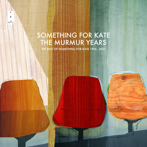 The Murmur Years - The Best of Something For Kate 1996 - 2007 album