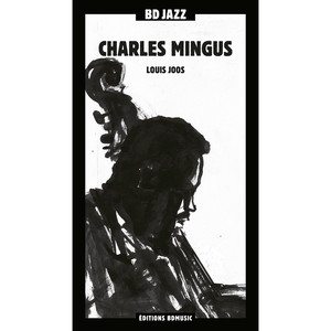 BD Music & Louis Joos Present Charles Mingus album
