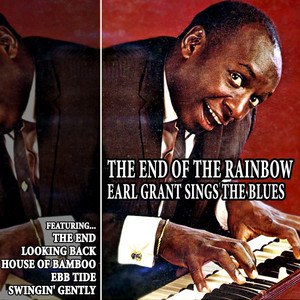 The End of the Rainbow: Earl Grant Sings the Blues cover