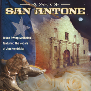 Rose Of San Antone: Classic Texas Swing Melodies album
